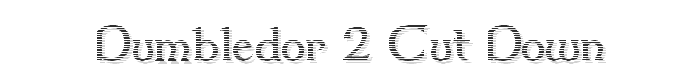 Dumbledor 2 Cut Down font
